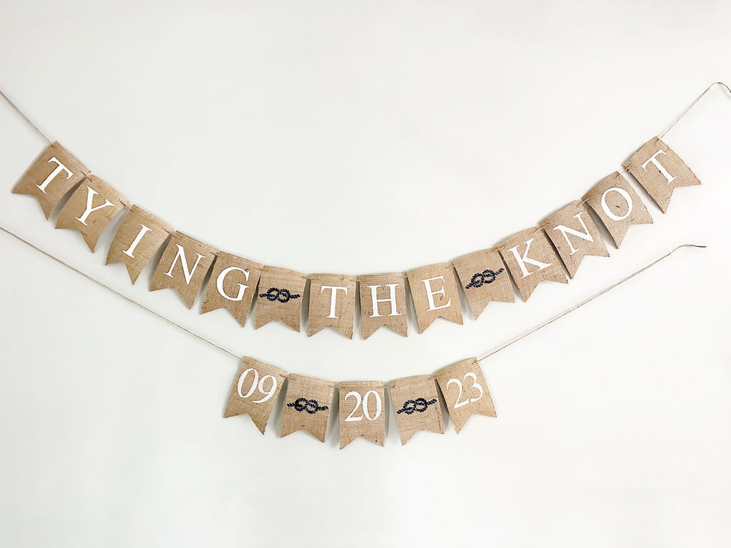 Nautical Wedding Decor, Tying The Knot Wedding Date Banner, Nautical Engagement Banner, Bridal Shower Decor, B1166