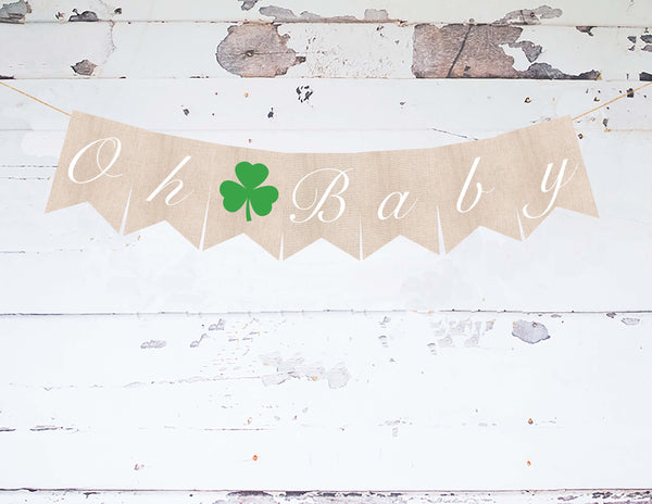 Oh Baby Shamrock Banner, Baby Shower or Gender Reveal Party Decor, St Patrick's Day Baby Shower Decor, Baby Shower Banner,Oh Baby Sign