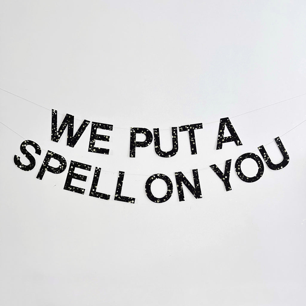 We Put A Spell On You Glitter Banner, Halloween Party Decor, Halloween Decorations, Halloween Photo Booth Prop, Halloween Sign LB045