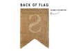 a burlap banner flag on it. The banner is described as "Back of Flag" and "SECURELY STITCHED FOLD", indicating that it is has a fold.