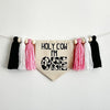 Holy Cow I'm One Pink 1st Birthday Tassel Banner