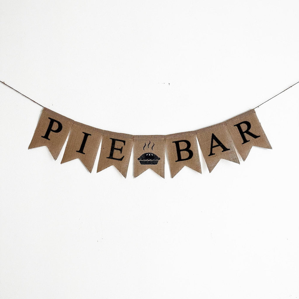 Pie Bar Banner | Dessert Table Decorations