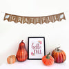Grateful Burlap Banner | Pumpkin Thanksgiving Decorations