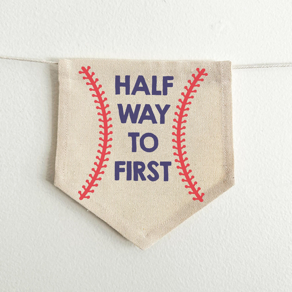 Halfway to First Baseball Half Birthday Banner