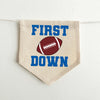 First Down Football First Birthday Tassel Banner