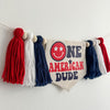 One American Dude 1st Birthday Tassel Banner