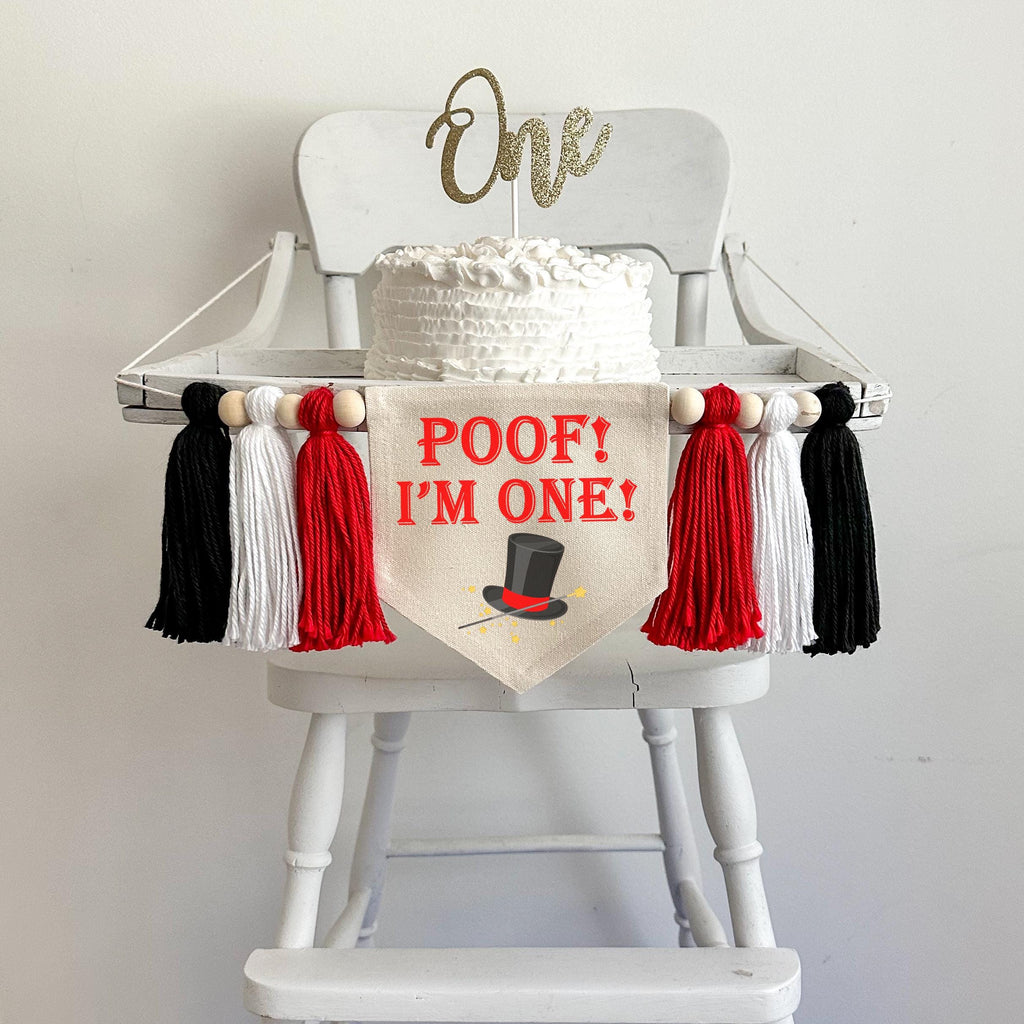 Magic 1st Birthday Tassel Banner, Poof I'm One Highchair Party Decorations, Circus First Birthday