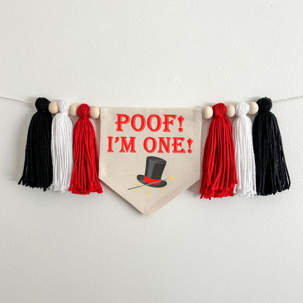 Magic 1st Birthday Tassel Banner, Poof I'm One Highchair Party Decorations, Circus First Birthday