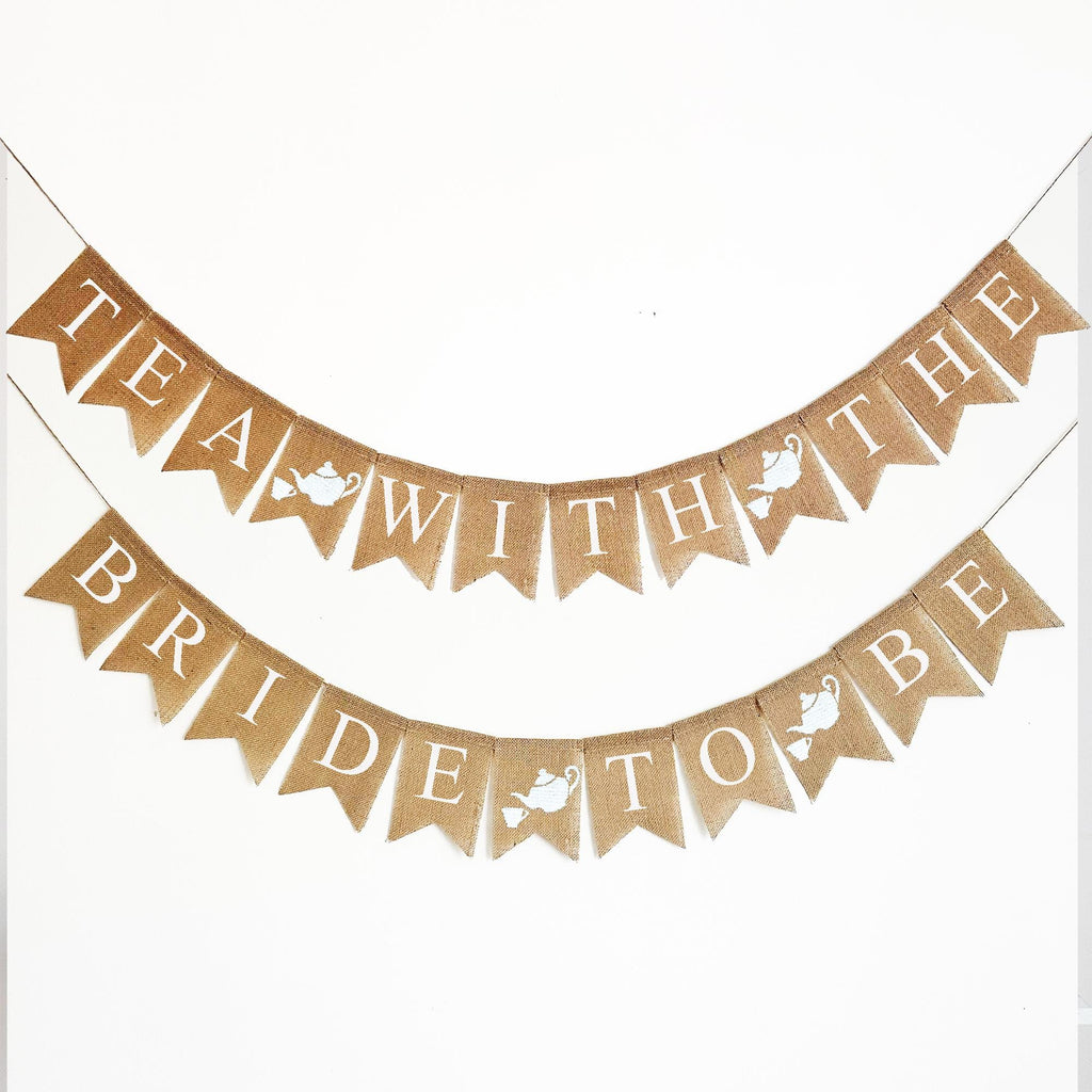 Tea with the Bride to Be Banner | Tea Party Bridal Shower or Bachelorette Party Decorations