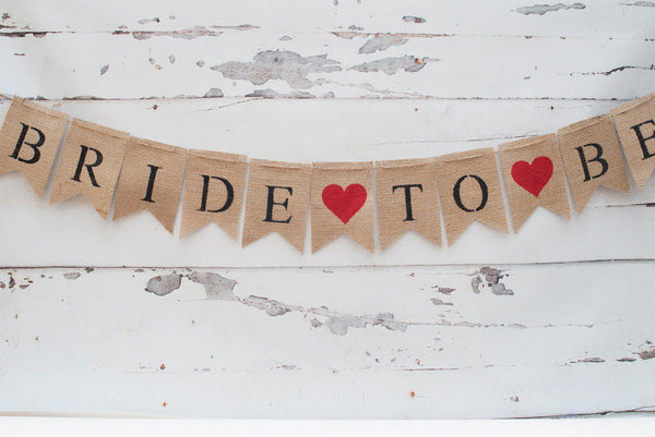 Bride To Be Burlap Banner, Brides Banner, Bridal Photo Prop, Engagement Photo Prop, B034