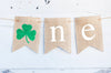 St. Patrick's 1st Birthday, Clover One Banner, Irish One Burlap Banner, St Patrick's Day Birthday Banner, Shamrock 1st Birthday Sign, B919