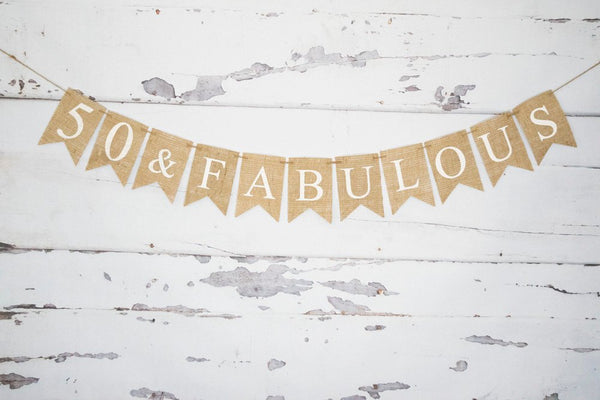 50th Birthday, 50 And Fabulous Banner, 50th Party Decor, 50th Birthday Banner, 50 & Fabulous Sign, Fiftieth Party Ideas, B963