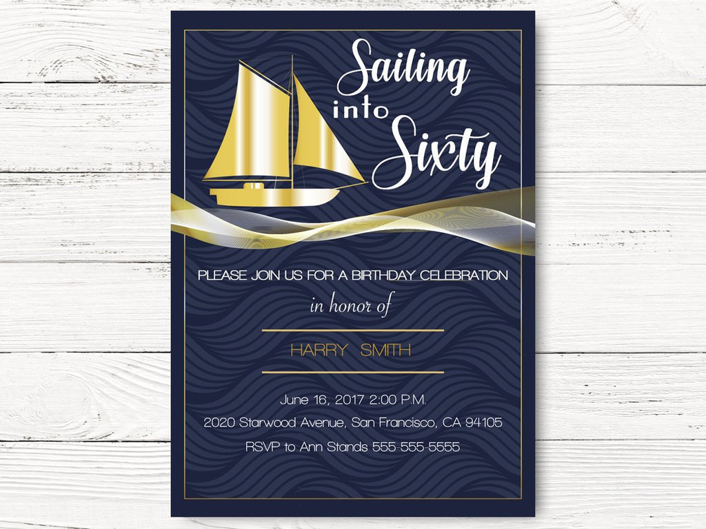 Digital Nautical Birthday Invitation, Sailing into Sixty Invitation, Golden Sail Boat Invite  40, 50, 60... Invite, C077