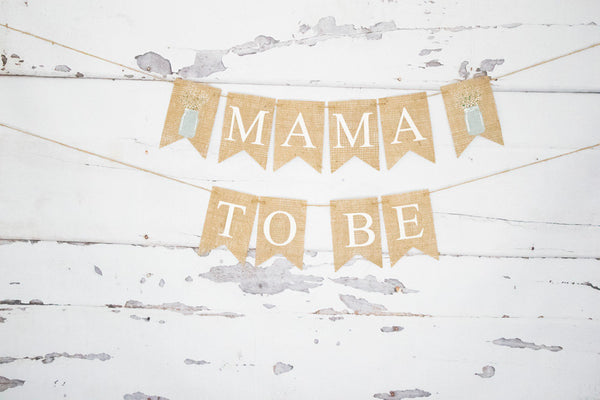 Mama to Be Baby Shower Banner, Mama To Be Sign, Baby Shower Decor, Backyard Babyshower Decor, Rustic Baby Shower Decor, B968