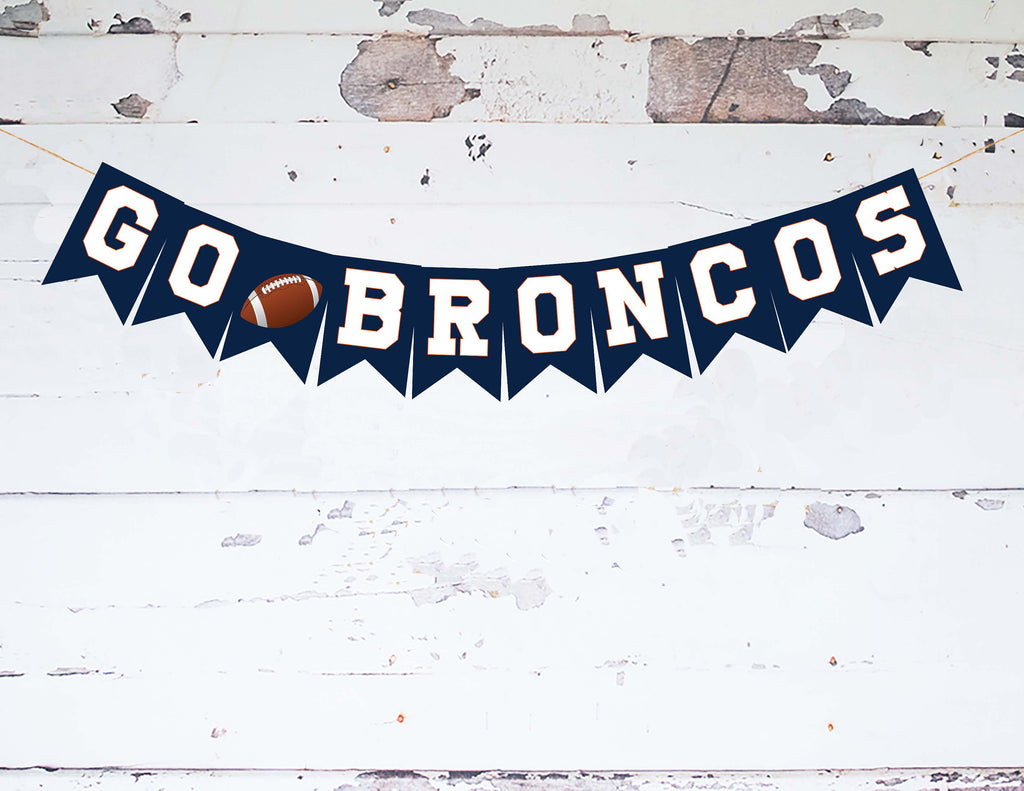 Go Broncos Banner, Broncos Decorations, Broncos Banner, Card Stock Banner, Football Decorations, Football Party Decor, P256