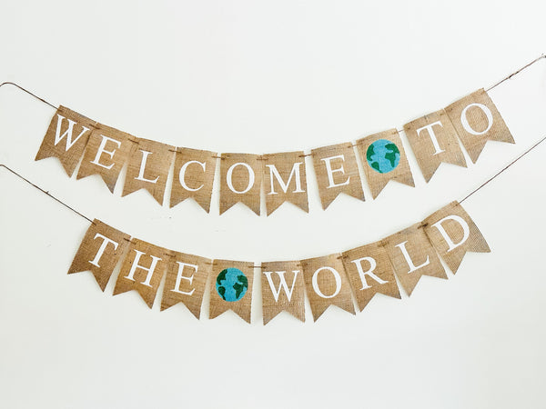 Welcome to the World Burlap Banner, Baby Shower Decorations, Welcome Baby Sign, Adventure or Travel Baby Shower Sign,  B1147