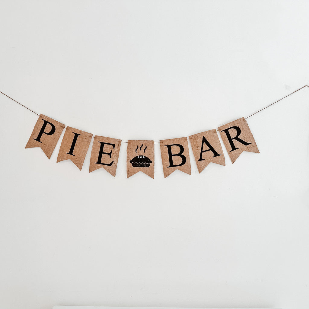 Pie Bar Banner | Dessert Table Decorations