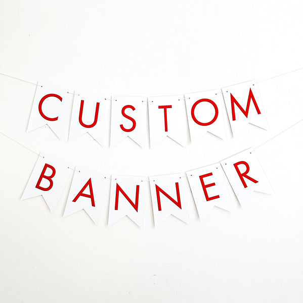 Customizable Banner, Personalized Banner, Design Your Own Banner, DIY Banner, Cardstock Banner, Red Party Theme P377